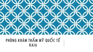 ph ng kh m th m m qu c t kaia