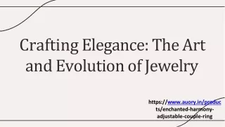 crafting elegance the art and evolution of jewelry