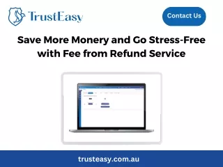 Save More Monery and Go Stress-Free with Fee from Refund Service