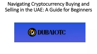 Navigating Cryptocurrency Buying and Selling in the UAE: A Guide for Beginners