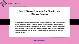 How a Divorce Attorney Can Simplify the Divorce Process