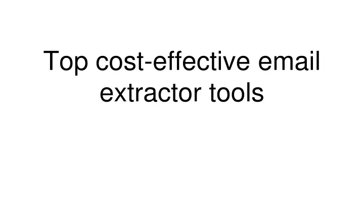 top cost effective email extractor tools