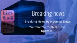 Breaking News Coverage by Hours of News