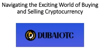 Navigating the Exciting World of Buying and Selling Cryptocurrency