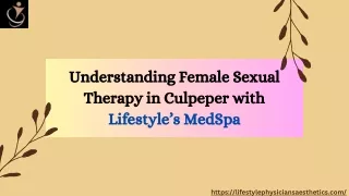 Understanding Female Sexual Therapy in Culpeper with Lifestyle's MedSpa