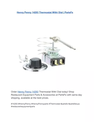 Henny Penny 14293 Thermostat With Dial  PartsFe