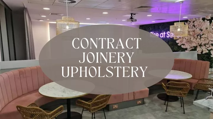 contract joinery upholstery