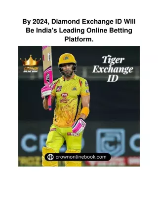 By 2024, Diamond Exchange ID Will Be India's Leading Online Betting Platform