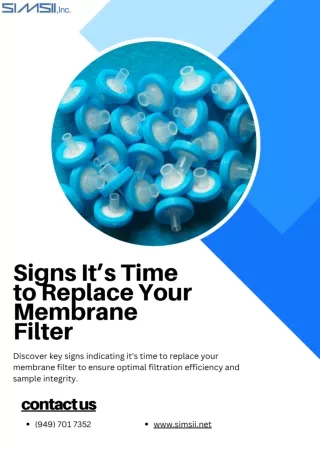 Signs It’s Time to Replace Your Membrane FilterSigns It’s Time to Replace Your Membrane Filter