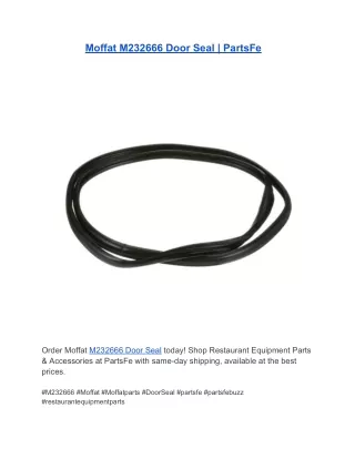 Moffat M232666 Door Seal | PartsFe
