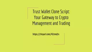 Trust Wallet Clone Script_ Your Gateway to Crypto Management and Trading