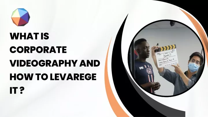 what is corporate videography and how to levarege