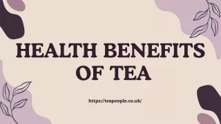 Health benefits of tea