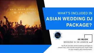 What’s Included in Our Asian Wedding DJ Package? | AK Musik