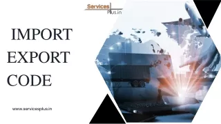 Service Plus: Easy and Quick IEC Code Online Application