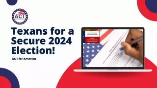 Texans for a Secure 2024 Election! | Act for America