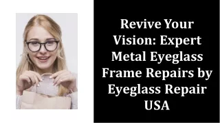 Expert Metal Eyeglass Frame Repairs by Eyeglass Repair USA