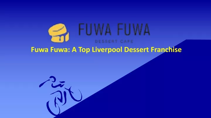 fuwa fuwa a top liverpool dessert franchise