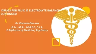 FLUID & ELECTROLYTE BALANCE, diuretics