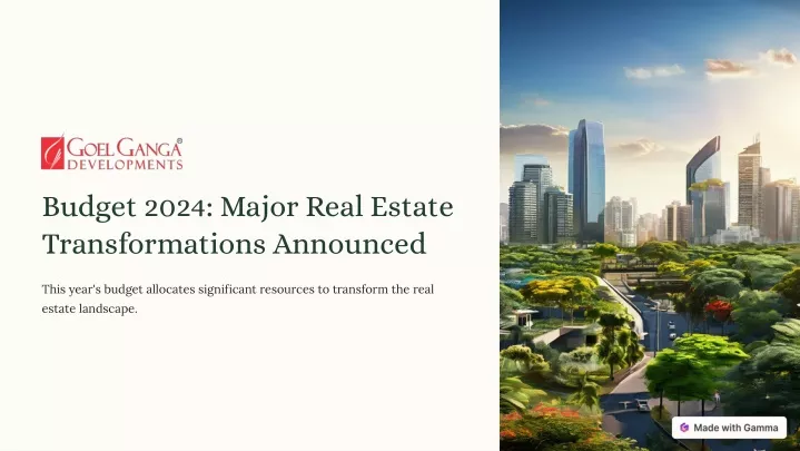 budget 2024 major real estate transformations