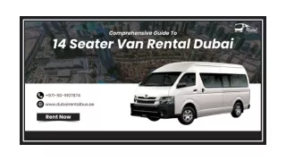 Comprehensive Guide To 14 Seater Van Rental Dubai
