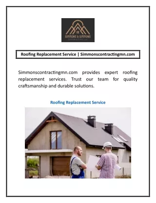Roofing Replacement Service | Simmonscontractingmn.com