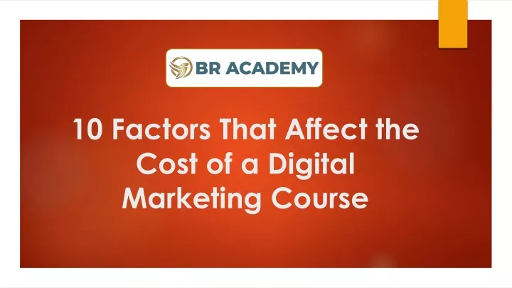 10 factors that affect the cost of a digital marketing course