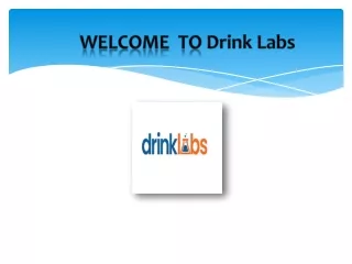 welcome to drink labs
