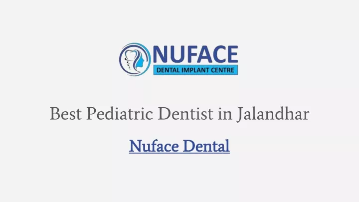 best pediatric dentist in jalandhar