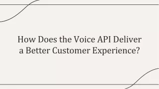 How Does the Voice API Deliver a Better Customer Experience