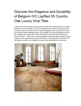 Discover the Elegance and Durability of Belgium IVC LayRed 55 Country Oak Luxury Vinyl Tiles