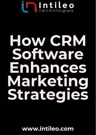 How CRM Software Enhances Marketing Strategies