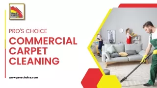 Commercial Carpet Cleaning at Pro's Choice