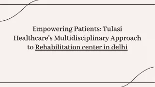 Challenges and Opportunities in Rehabilitation Center Management