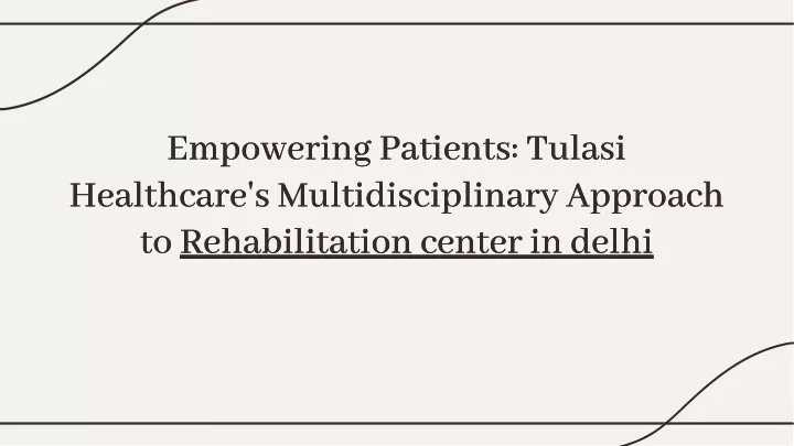 empowering patients tulasi healthcare