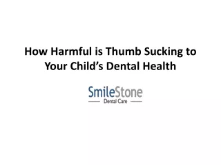 How Harmful is Thumb Sucking to Your Child’s Dental Health (1)