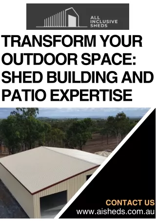 Transform Your Outdoor Space Shed Building and Patio Expertise in Rockhampton