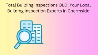 Total Building Inspections QLD Your Local Building Inspection Experts in Chermside