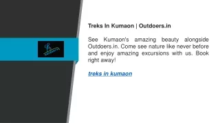 treks in kumaon outdoers in see kumaon s amazing