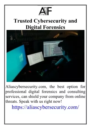 Trusted Cybersecurity and Digital Forensics