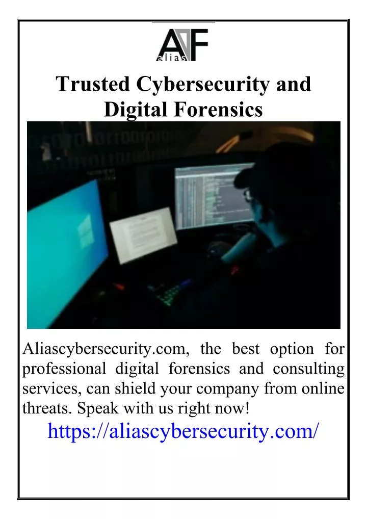 trusted cybersecurity and digital forensics