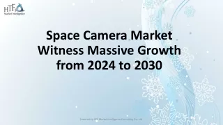 space camera market witness massive growth from 2024 to 2030