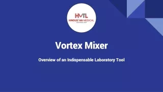 Vortex Mixer - Overview of an Indispensable Laboratory Tool