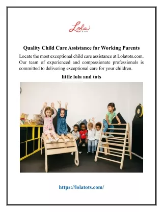 Quality Child Care Assistance for Working Parents