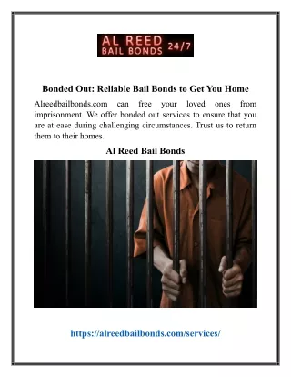 Bonded Out Reliable Bail Bonds to Get You Home