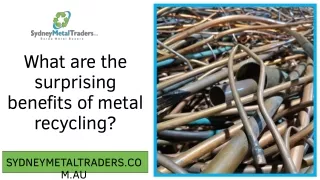 What are the surprising benefits of metal recycling