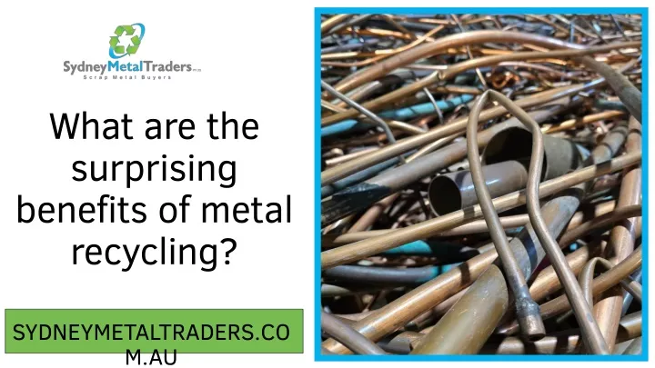 what are the surprising benefits of metal