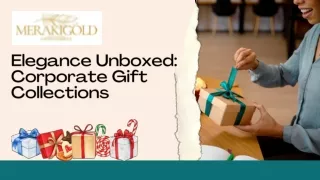 Elegance Unboxed Corporate Gift Collections