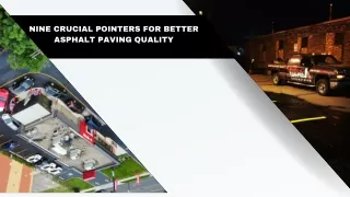nine crucial pointers for better asphalt paving