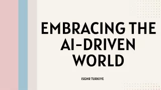 Embracing the AI-Driven World